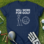 Navy t-shirt with "Will Work For Golf" text and stick figure golfer aiming at a hole.