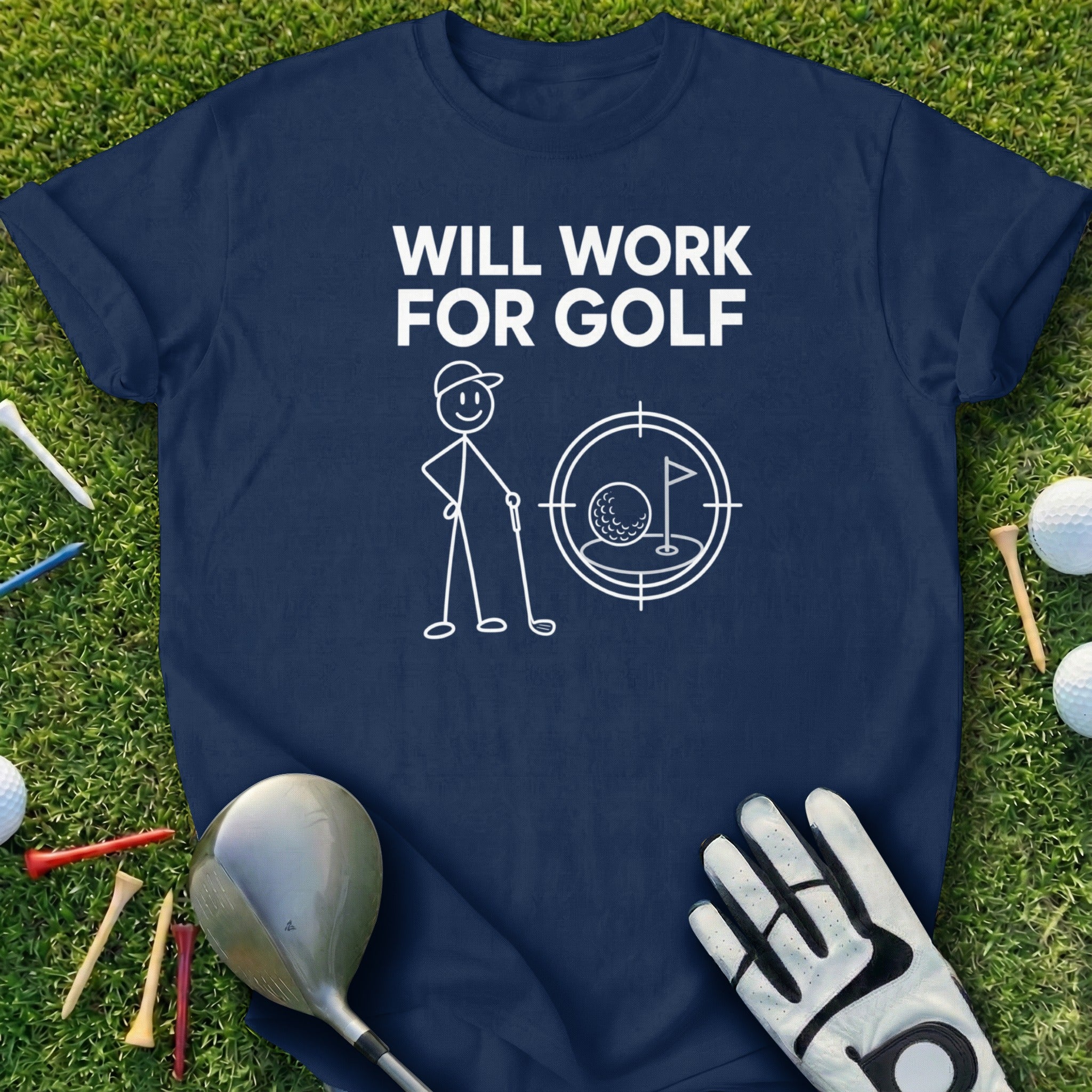 Navy t-shirt with "Will Work For Golf" text and stick figure golfer aiming at a hole.