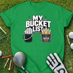 Green t-shirt with "My Bucket List" text, golf balls, and beer bottles graphic.
