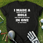 I Made a Bogey on Every Hole Golf T-Shirt
