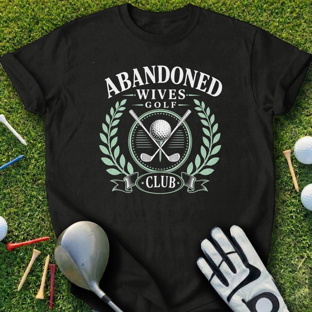 Black t-shirt with "Abandoned Wives Golf Club" logo featuring crossed golf clubs and laurel wreath.