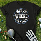Black t-shirt with "Hit it where they ain't" text, golf club, glove, and balls.