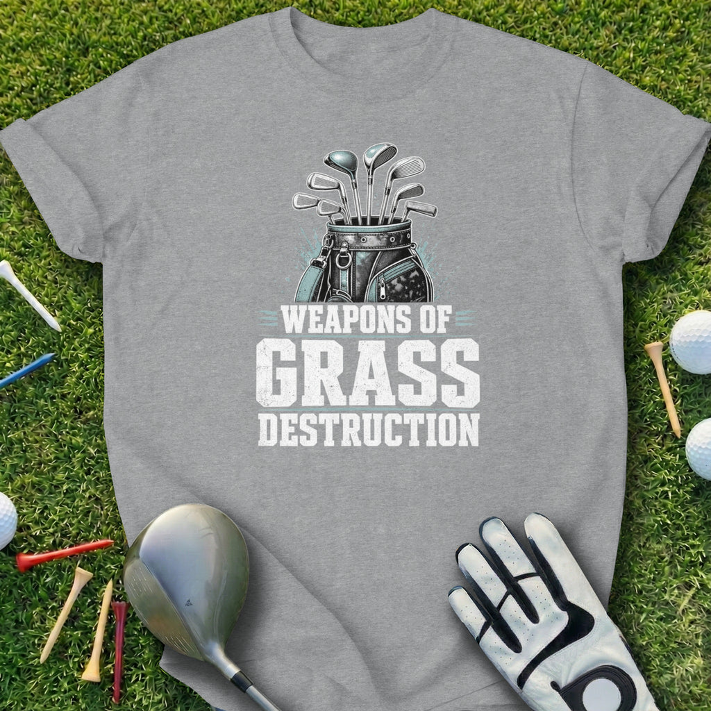 T-shirt with golf clubs in a bag and "WEAPONS OF GRASS DESTRUCTION" text.
