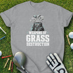 T-shirt with golf clubs in a bag and "WEAPONS OF GRASS DESTRUCTION" text.