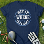 Navy t-shirt with "HIT IT WHERE THEY AIN'T" text and golf accessories.