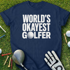 Navy t-shirt with "WORLD'S OKAYEST GOLFER" in white text.