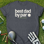 Dark grey t-shirt with "best dad by par" text and golf ball graphic.