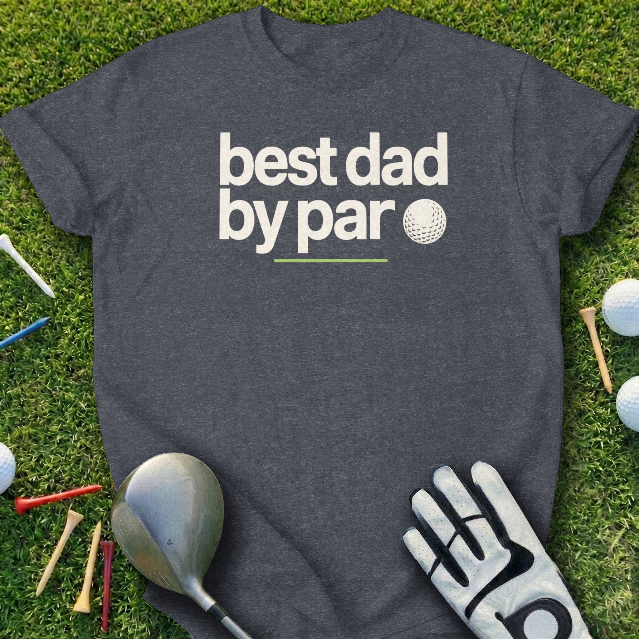 Dark grey t-shirt with "best dad by par" text and golf ball graphic.