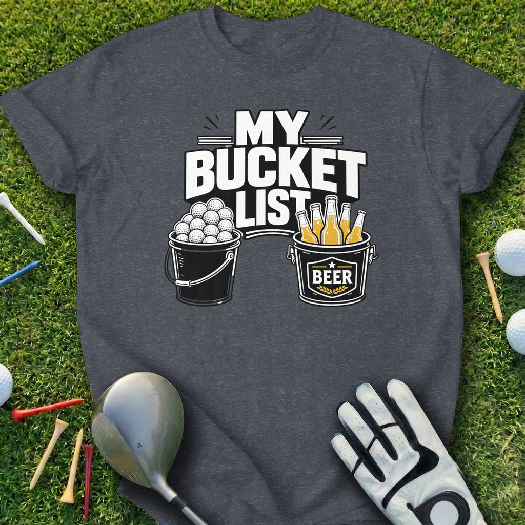 Dark t-shirt with "My Bucket List" text, golf balls, and beer bottles.