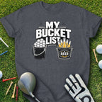 Dark t-shirt with "My Bucket List" text, golf balls, and beer bottles.