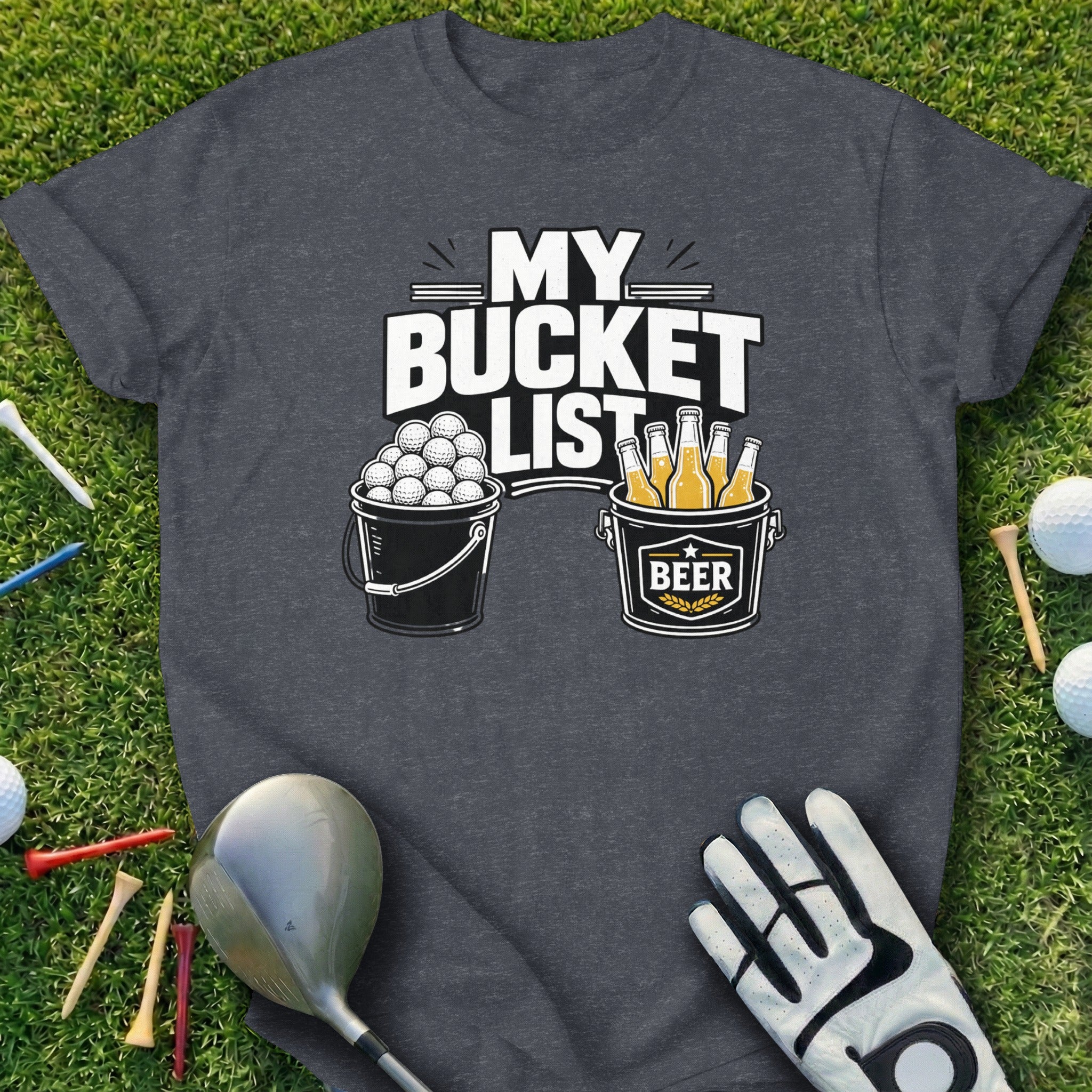 Dark t-shirt with "My Bucket List" text, golf balls, and beer bottles.