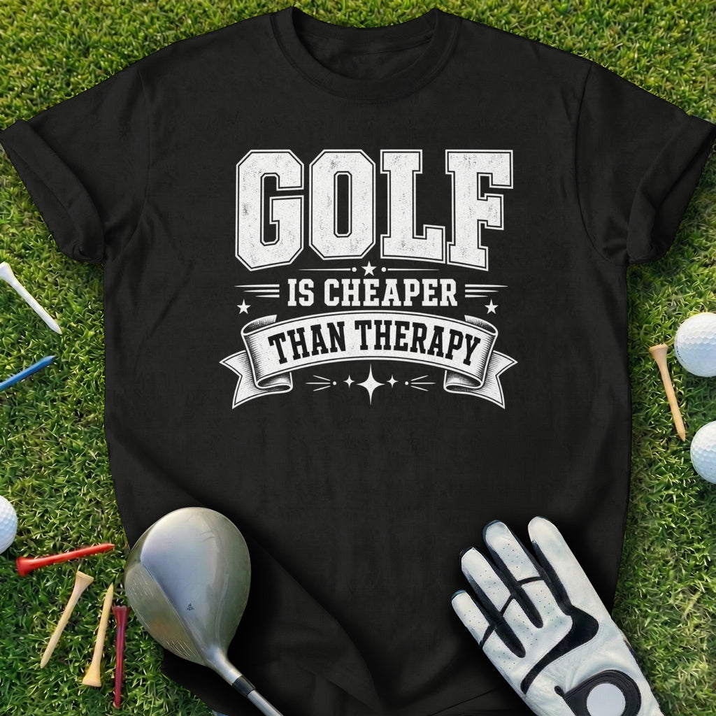 Black t-shirt with "GOLF IS CHEAPER THAN THERAPY" text.