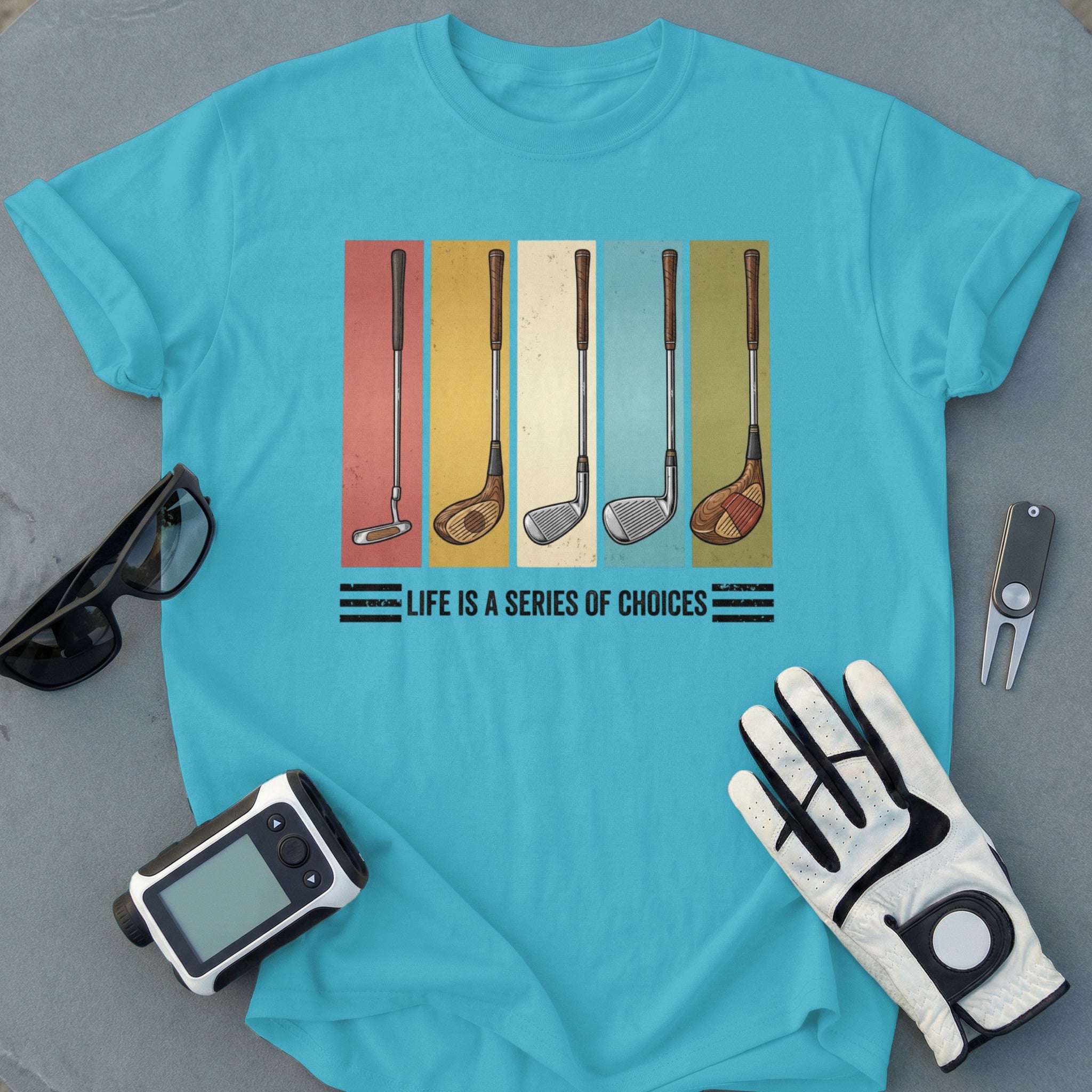 Life is a Series of Choices Golf Clubs T-shirt