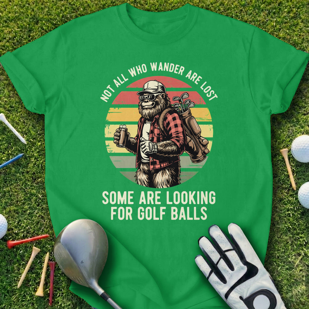 Not All Who Wander Are Lost Golf Balls T-Shirt