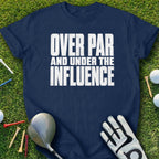 Navy t-shirt with "OVER PAR AND UNDER THE INFLUENCE" text, golf club, tees, and ball.