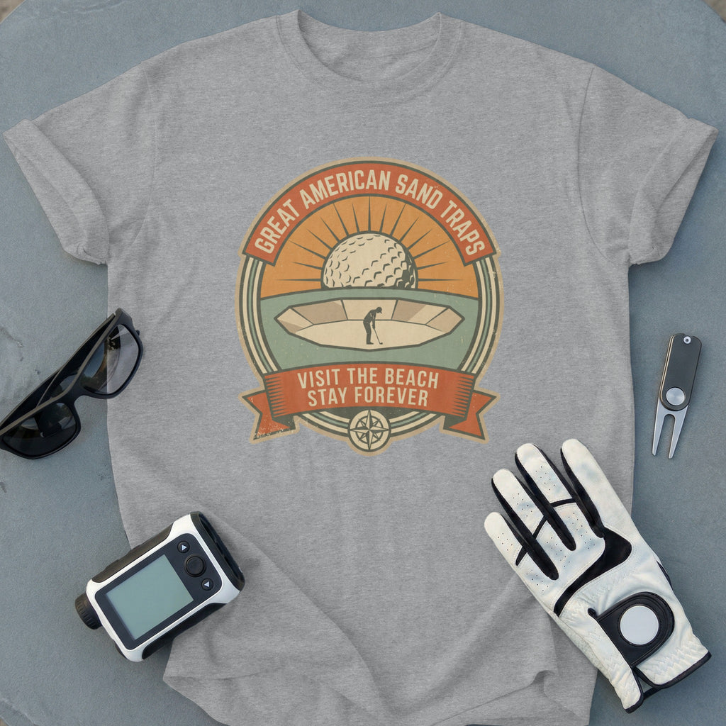 Great American Sand Traps Visit The Beach T-shirt