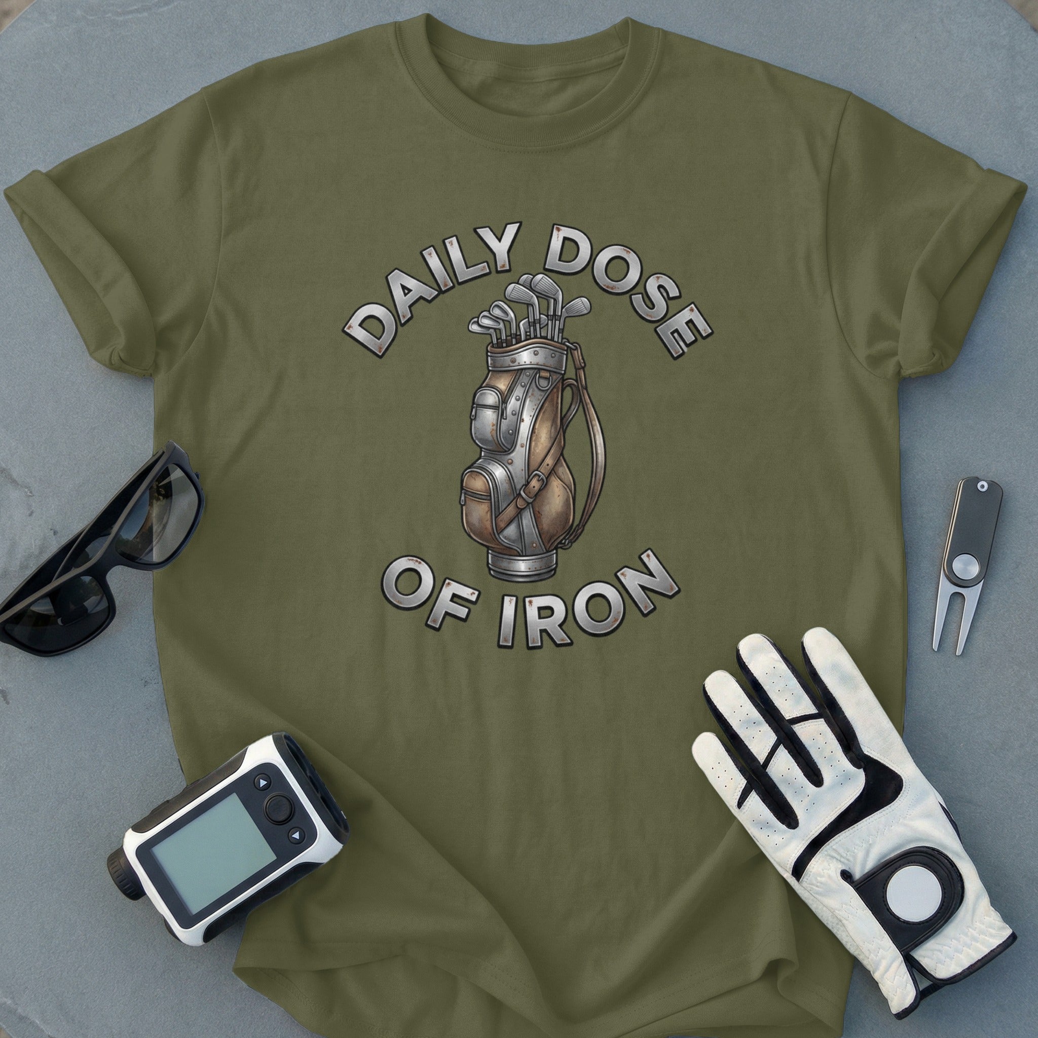 Daily Dose of Iron Graphic T-Shirt for Golf Lovers