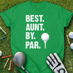 Best Aunt By Par Golf Themed T-Shirt