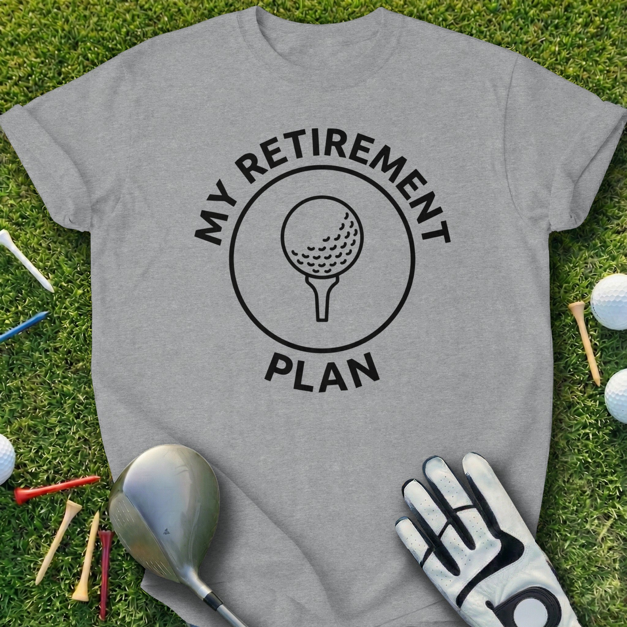 My Retirement Plan Golf Themed T-shirt