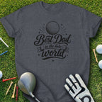 Dark grey t-shirt with "Best Dad in the Hole World" text and golf graphic.