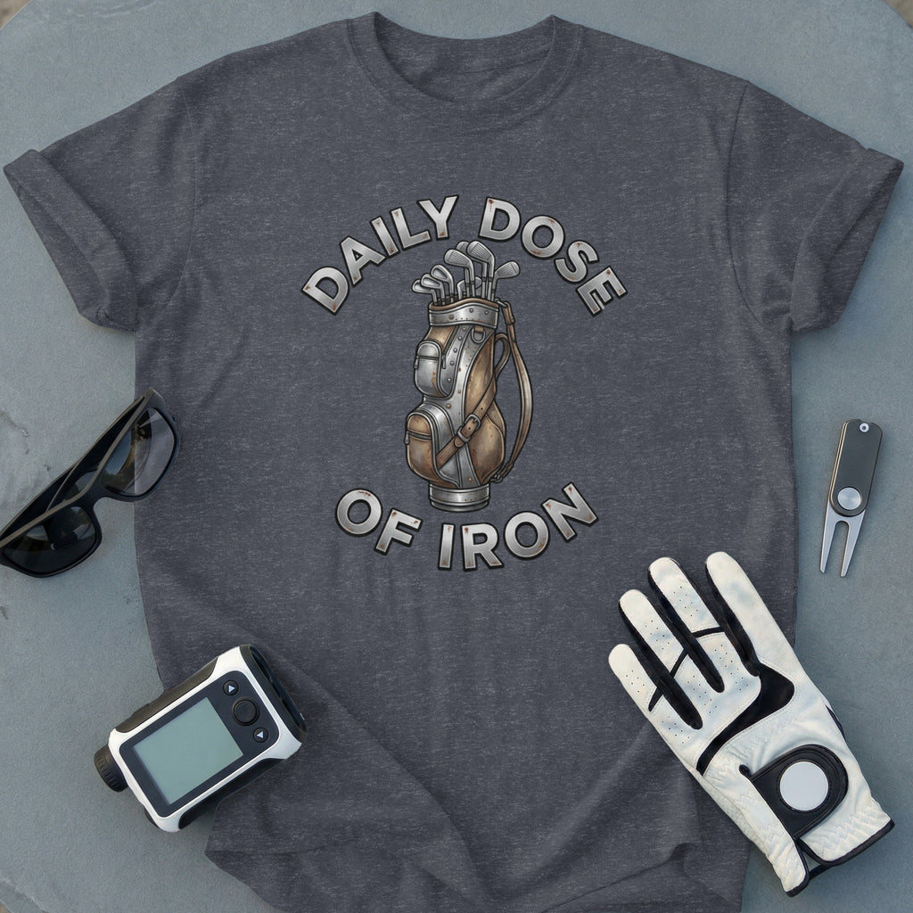 Daily Dose Of Iron Golf Bag Graphic T-Shirt