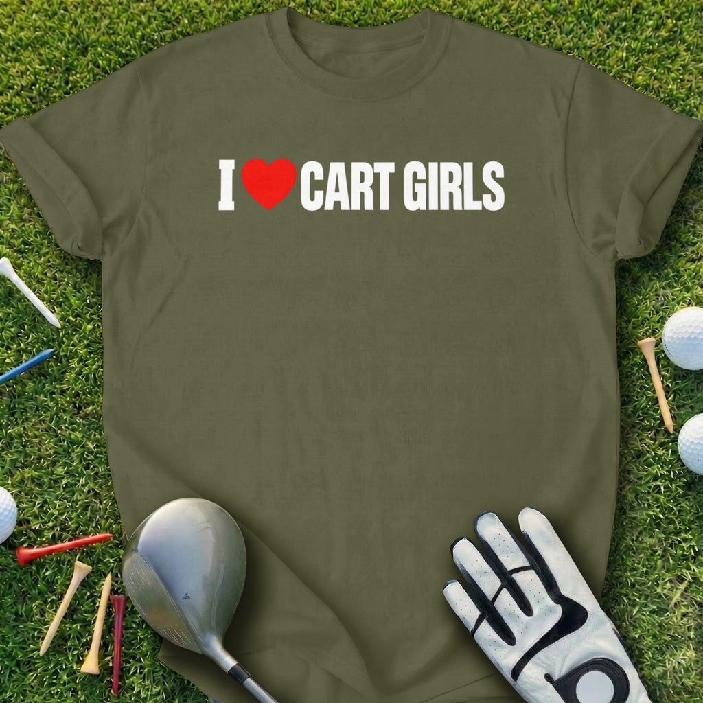 Olive green t-shirt with "I ❤️ CART GIRLS" text and golf accessories.