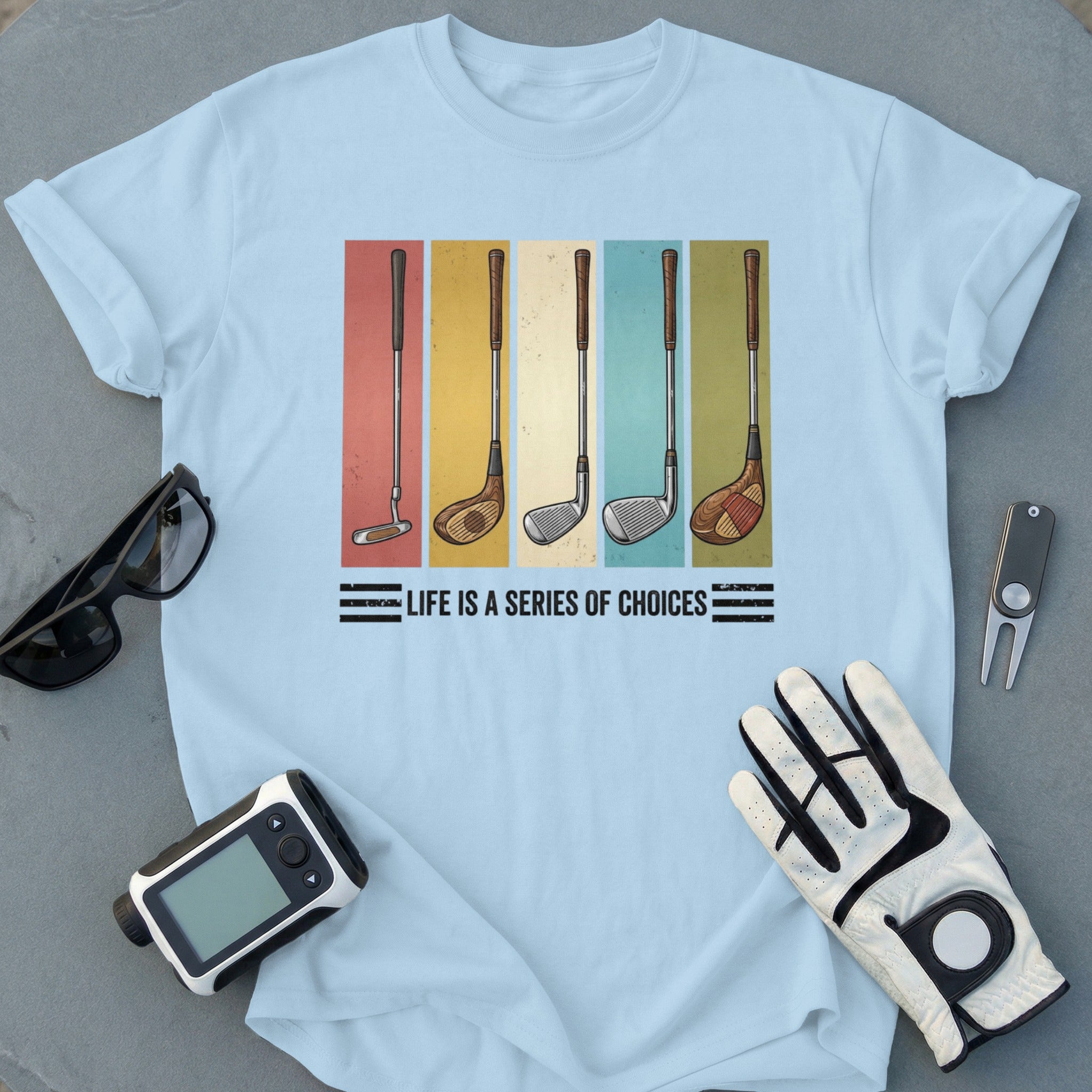 Life Is a Series of Choices Golf T-Shirt
