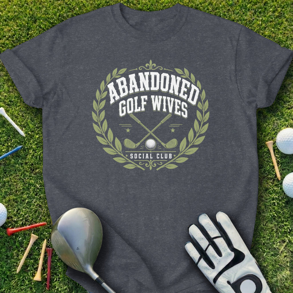 Dark t-shirt with "Abandoned Golf Wives Social Club" laurel wreath logo.