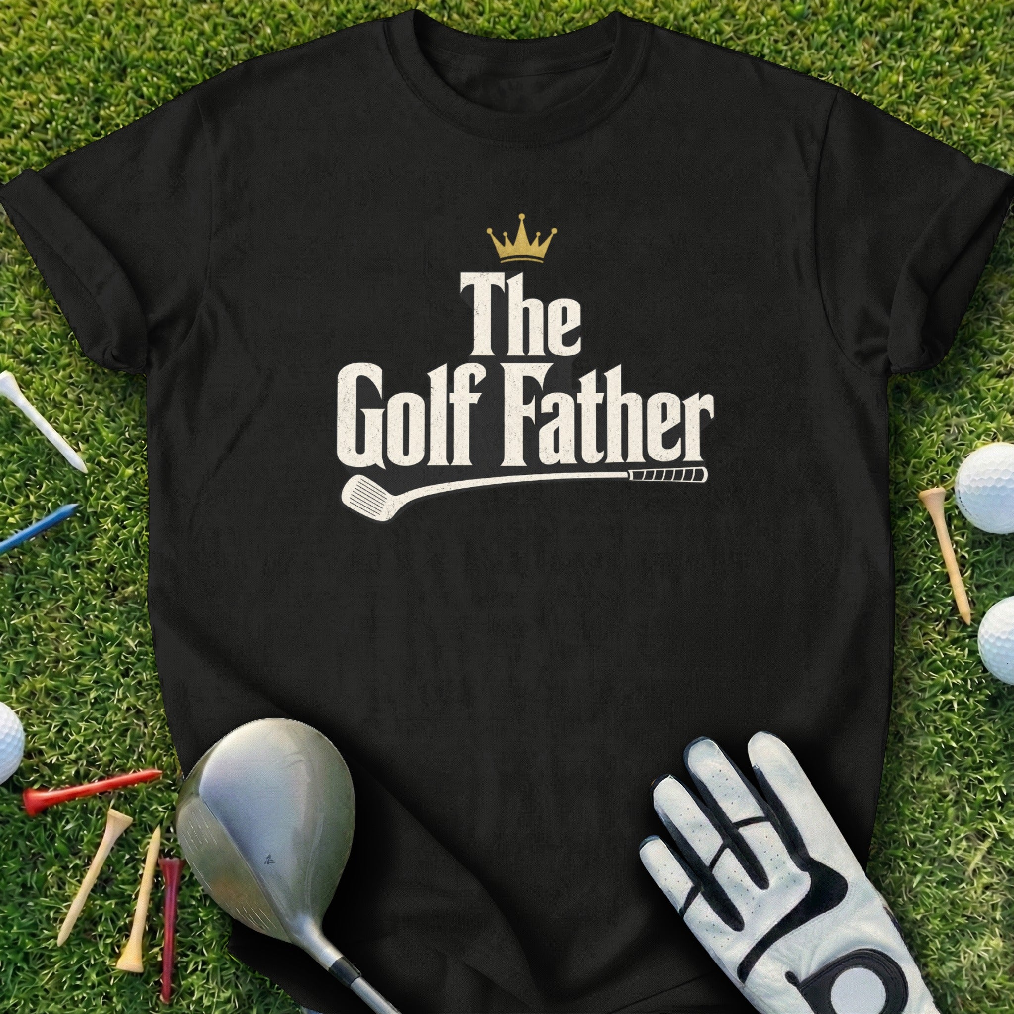 Black t-shirt with "The Golf Father" text and crown graphic.