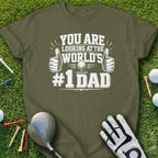 Olive green t-shirt with "YOU ARE LOOKING AT THE WORLD'S #1 DAD" text.