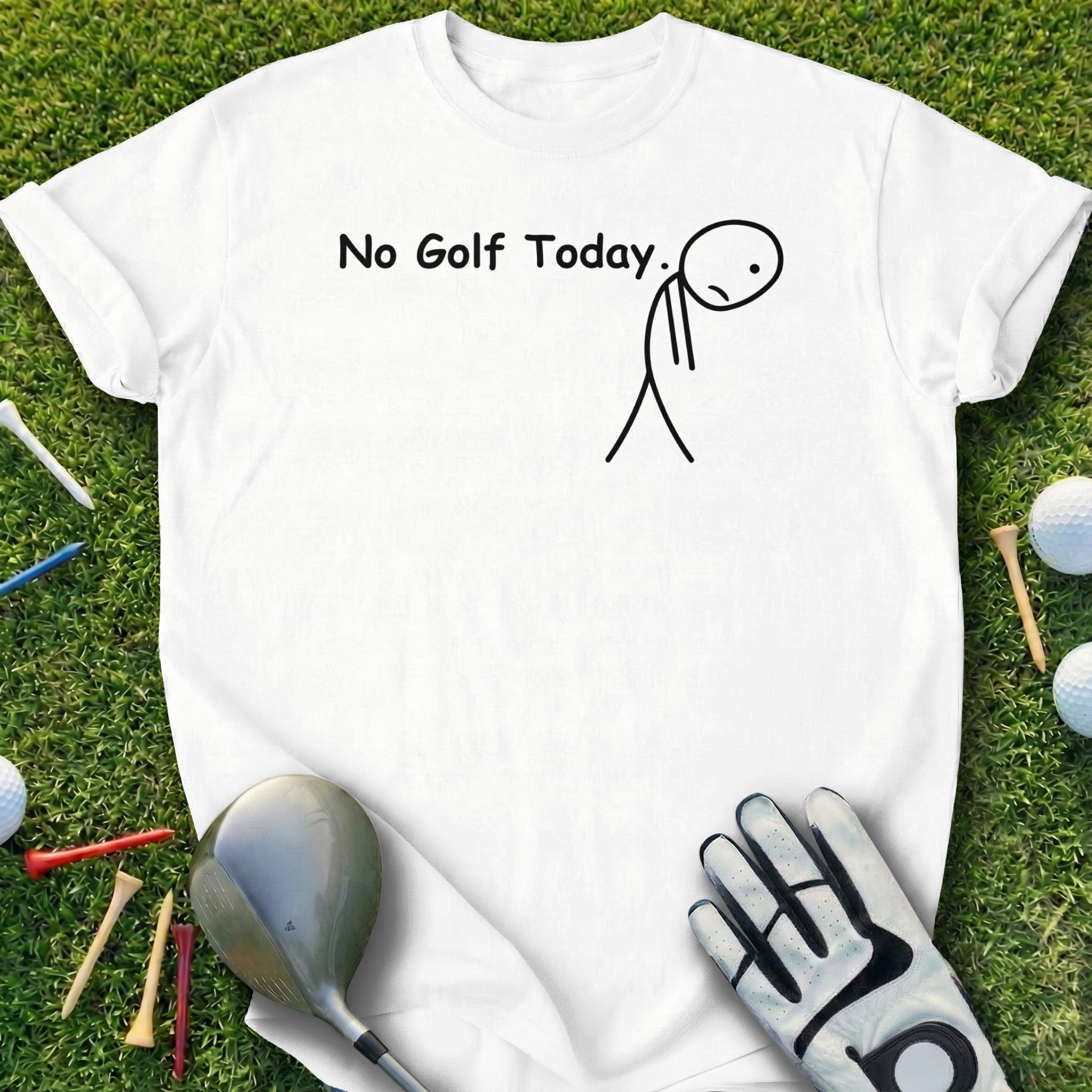 No Golf Today Sad Stick Figure T-shirt