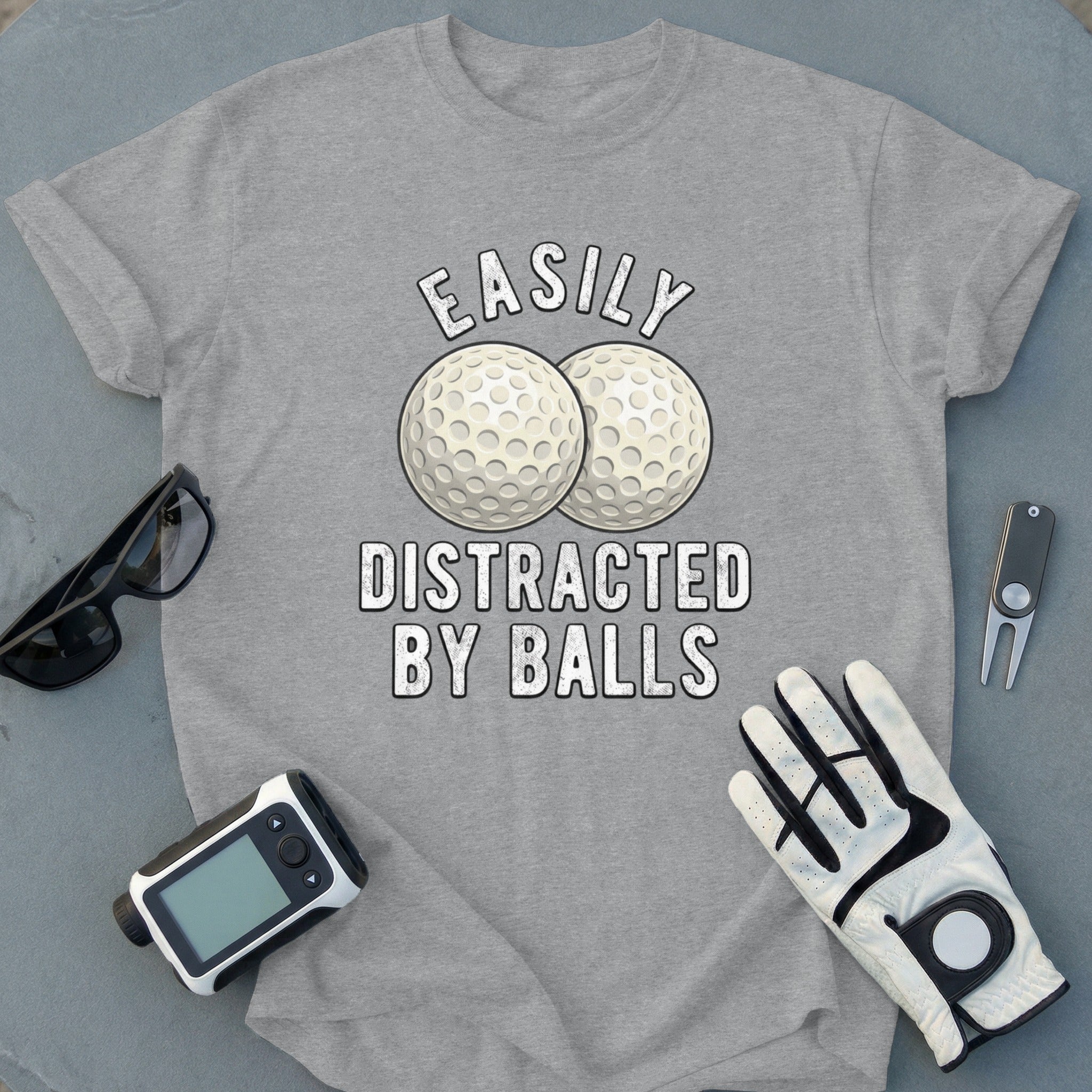 Easily Distracted By Balls T-shirt