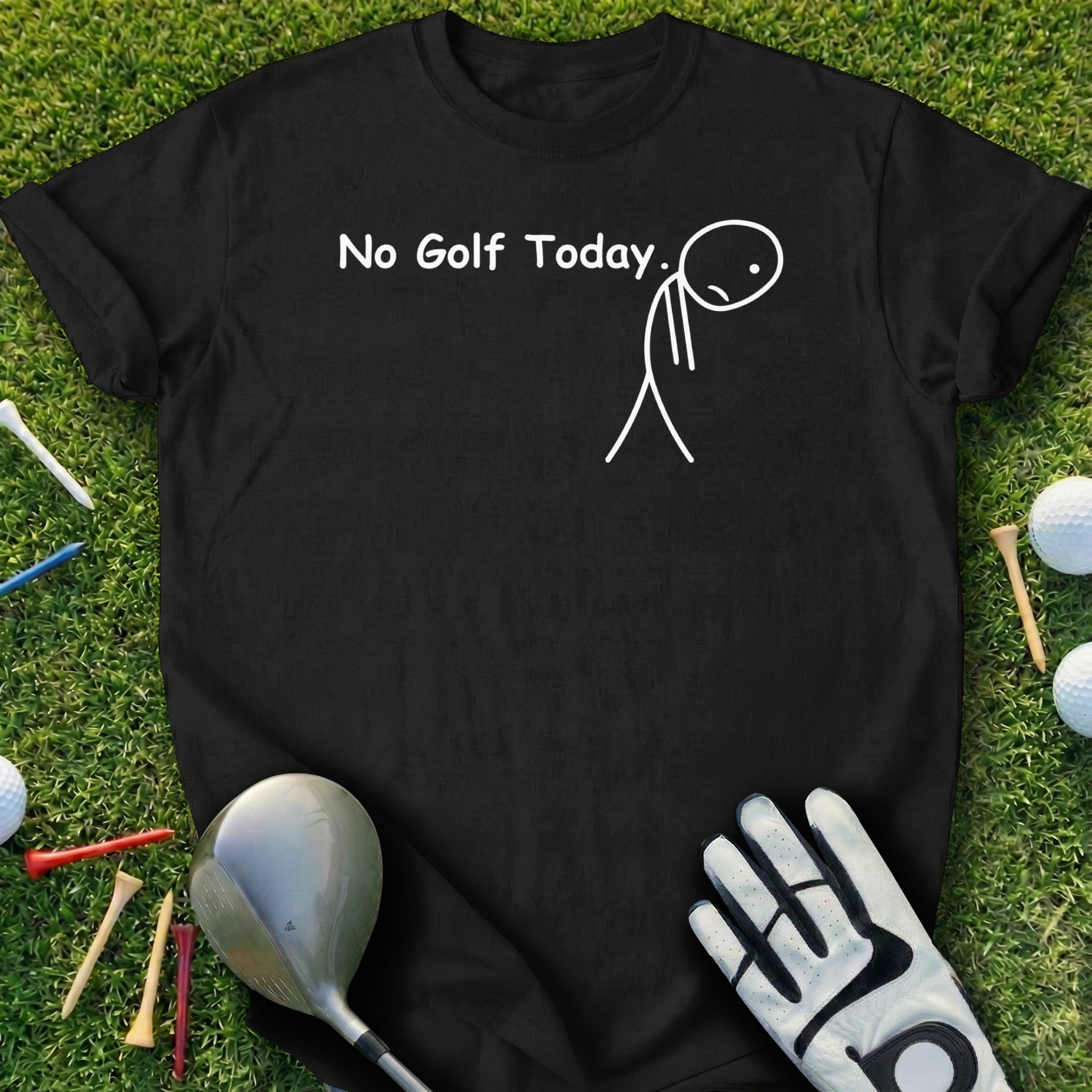 No Golf Today Sad Stick Figure T-Shirt