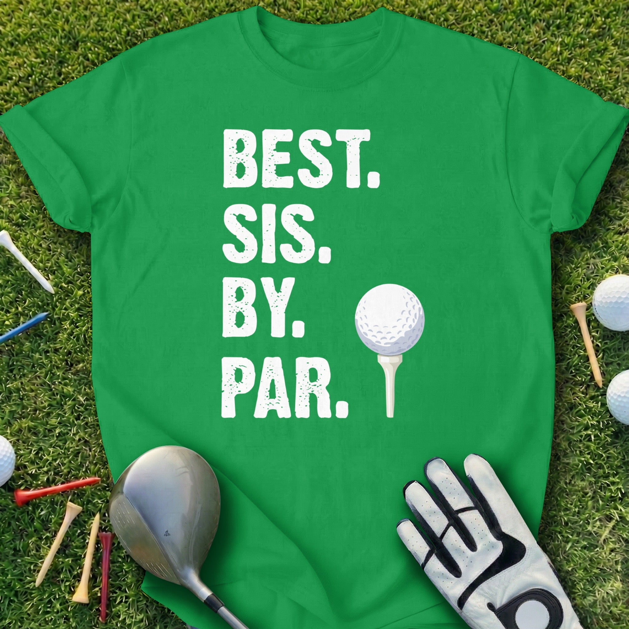 Best Sis By Par Golf Shirt Fun Sister Gift Idea