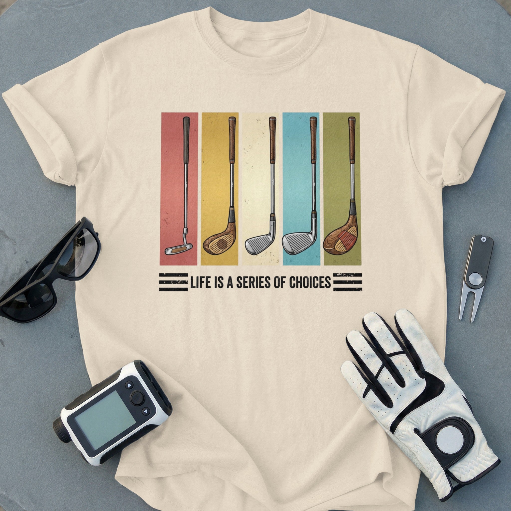 Life Is A Series Of Choices Golf Clubs T-shirt