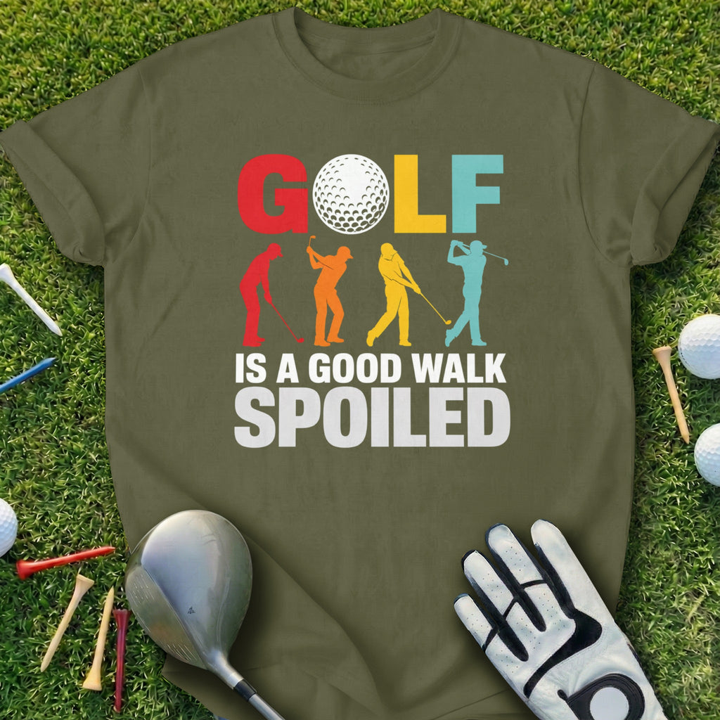 Green t-shirt with "GOLF IS A GOOD WALK SPOILED" text and golf graphics.