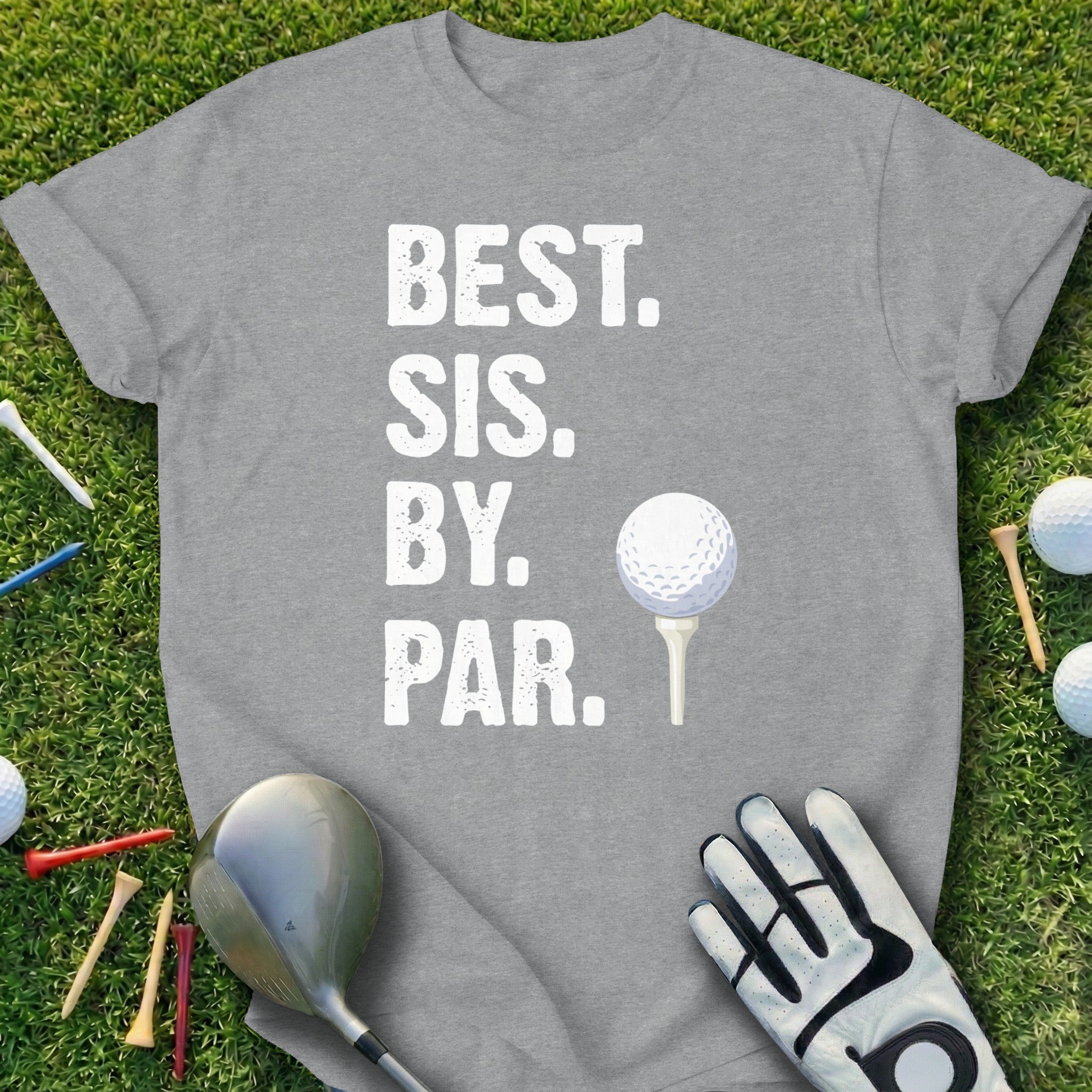 Best Sis By Par Golf T-shirt for Sisters