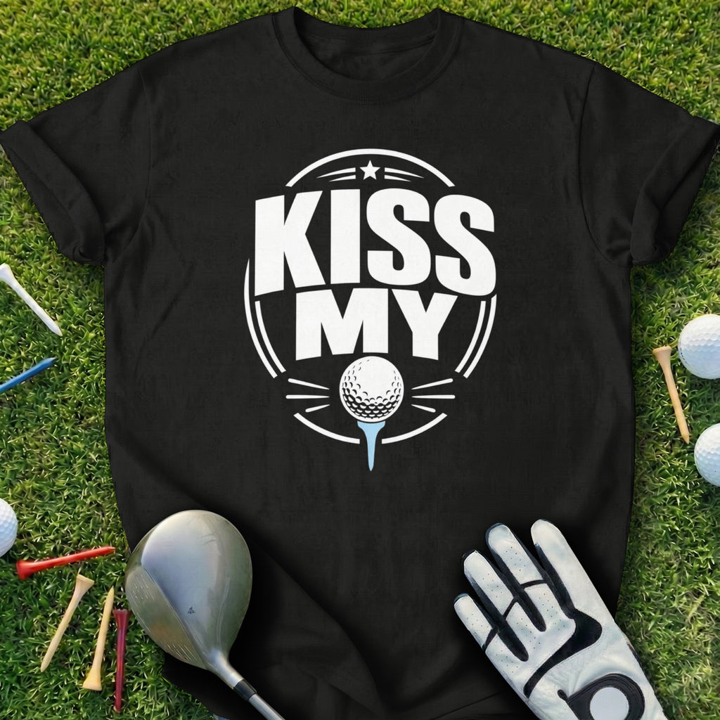 Black t-shirt with "Kiss My" and a golf ball on a tee graphic.