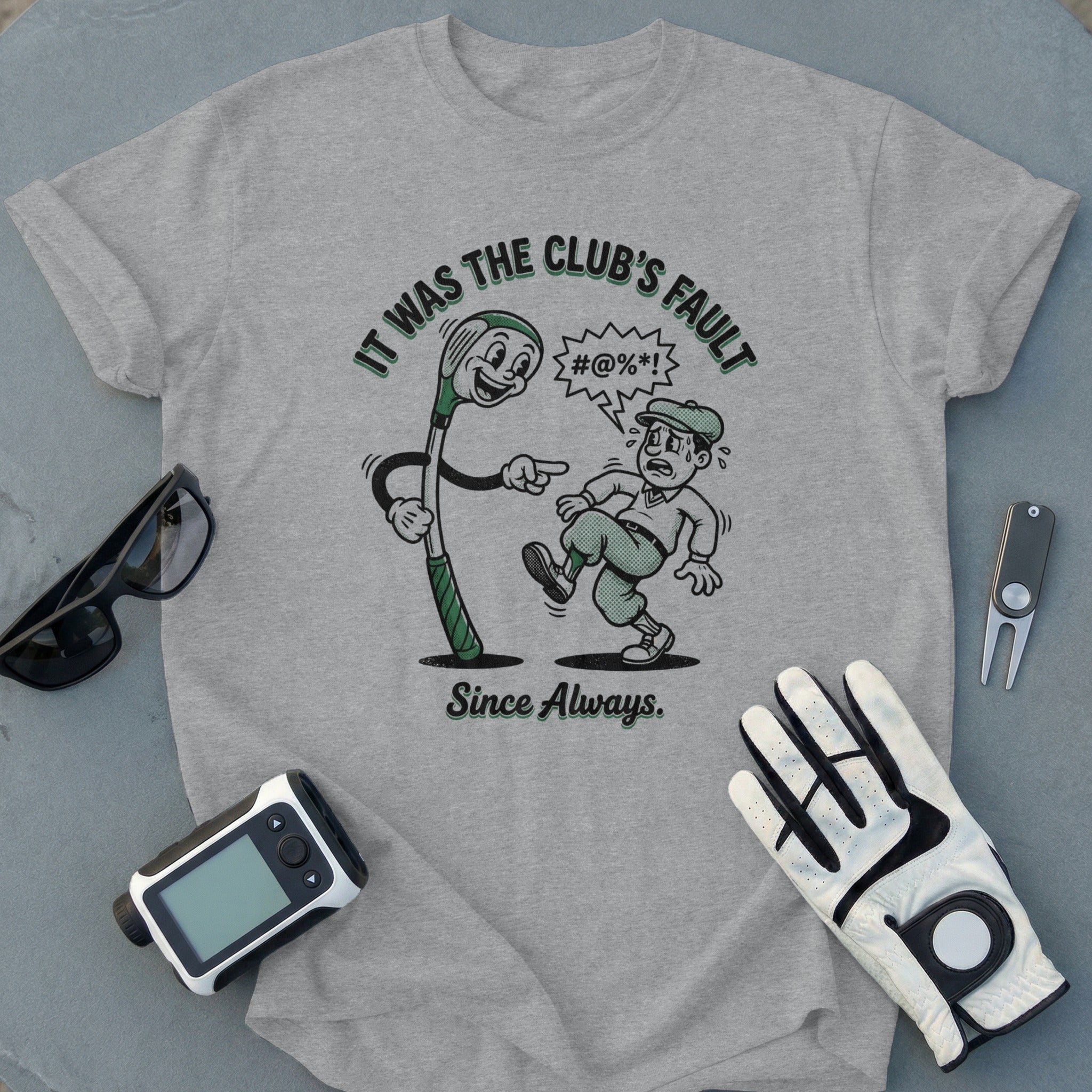 It Was The Club's Fault Golf Funny Graphic Tee