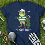 Funny Frog No Golf Today Graphic T-Shirt for Golf Lovers