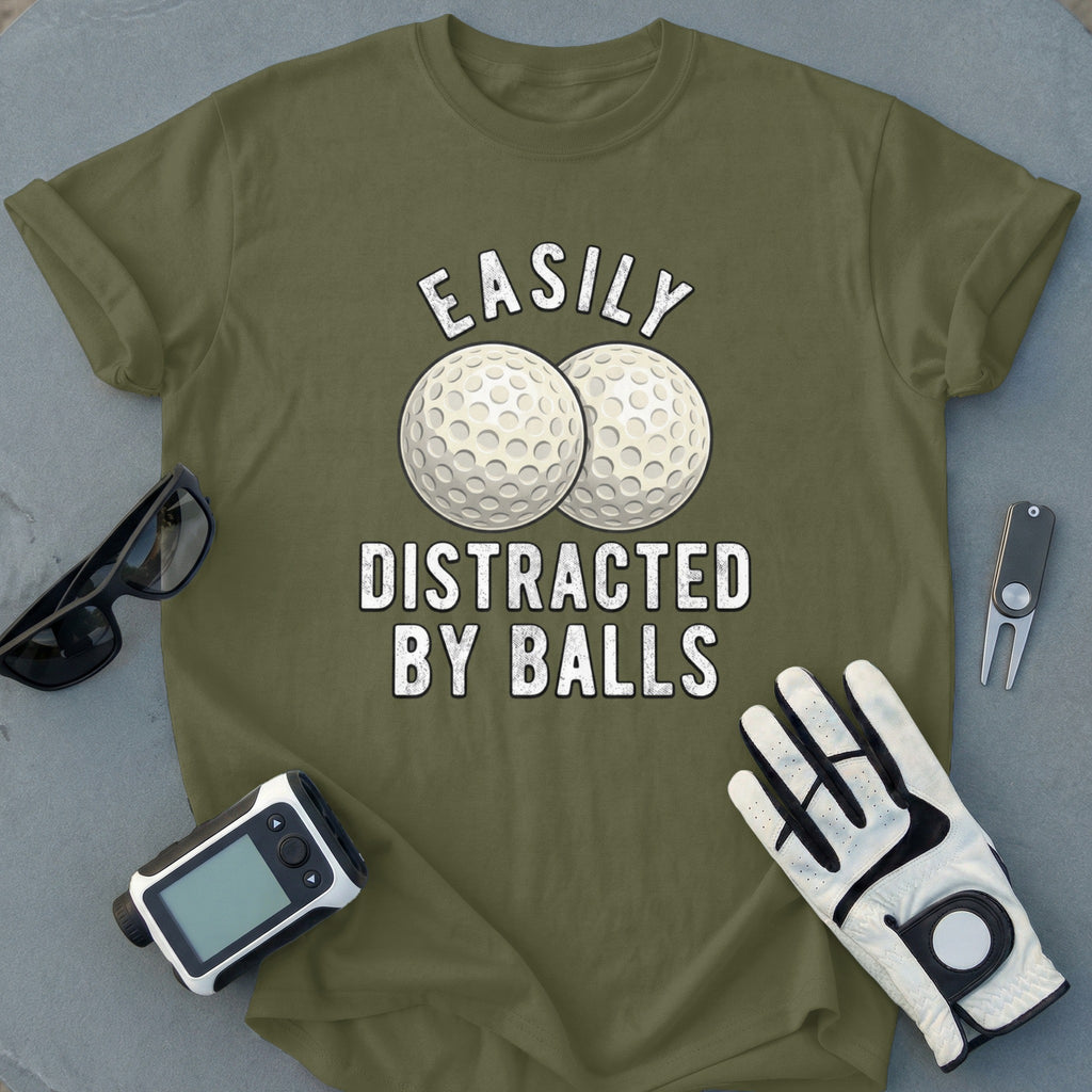 Easily Distracted By Balls Funny Golf T-shirt