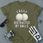 Easily Distracted By Balls Funny Golf T-shirt