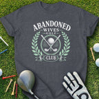 Dark gray t-shirt with "Abandoned Wives Golf Club" text and golf imagery.