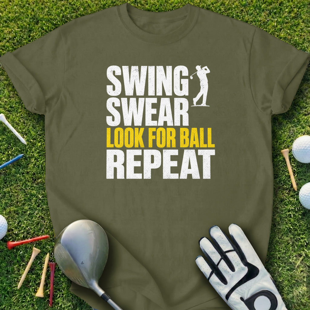 Olive t-shirt with "Swing, Swear, Look For Ball, Repeat" graphic.