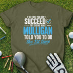 Green t-shirt with text about succeeding and mulligans in golf.