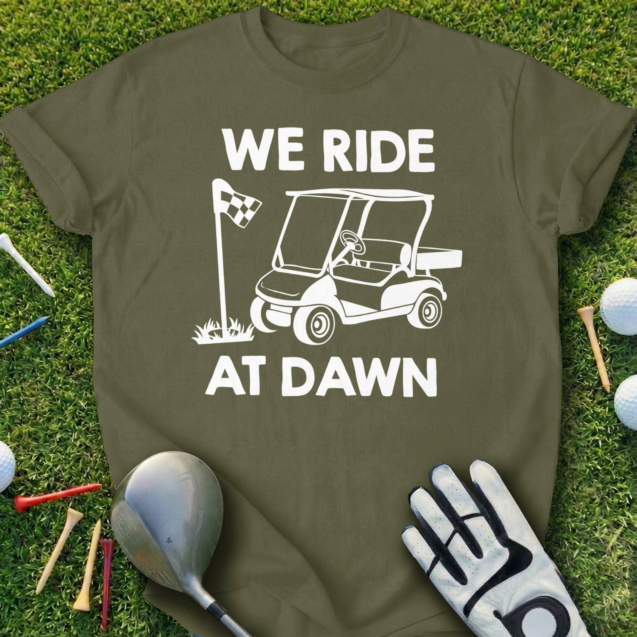 We Ride At Dawn Golf Cart Graphic T-shirt