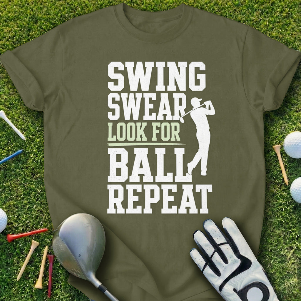 Golf t-shirt with "Swing Swear Look for Ball Repeat" text and golfer silhouette.