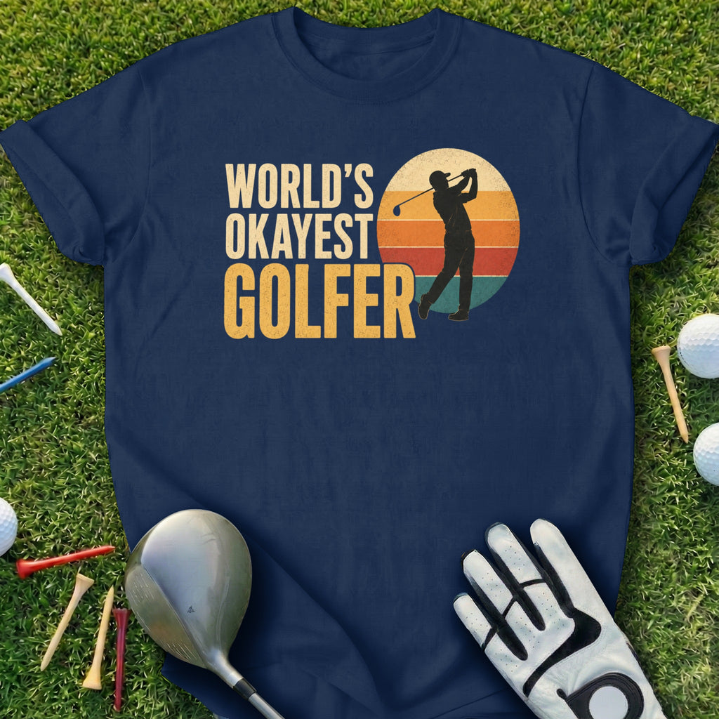 Navy t-shirt with "World's Okayest Golfer" text and golfer silhouette.