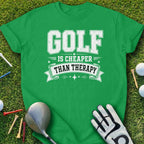 Green t-shirt with "Golf Is Cheaper Than Therapy" graphic, golf club, glove, and balls.